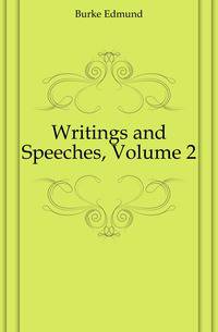 Writings and Speeches, Volume 2