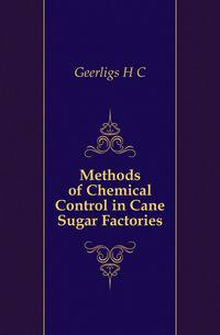 Methods of Chemical Control in Cane Sugar Factories
