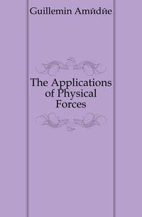 The Applications of Physical Forces