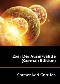 Zoar Der Auserwaehlte (German Edition)