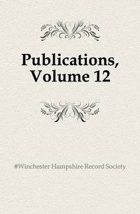 Publications, Volume 12