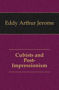 Cubists and Post-Impressionism