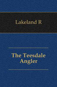 The Teesdale Angler