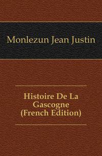 Histoire De La Gascogne (French Edition)