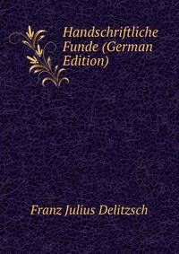 Handschriftliche Funde (German Edition)