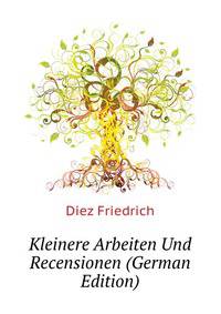 Kleinere Arbeiten Und Recensionen (German Edition)