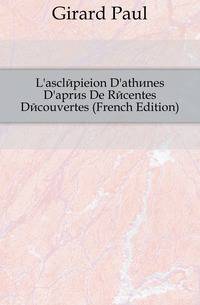 L'asclepieion D'athenes D'apres De Recentes Decouvertes (French Edition)