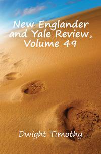 New Englander and Yale Review, Volume 49