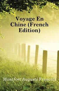 Voyage En Chine (French Edition)