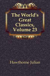 The World's Great Classics, Volume 23