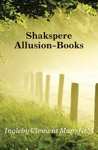 Shakspere Allusion-Books