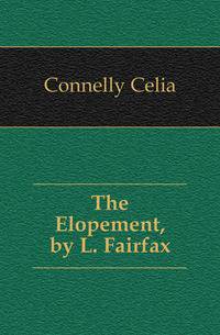 The Elopement, by L. Fairfax