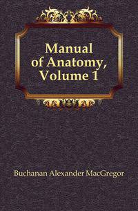 Manual of Anatomy, Volume 1