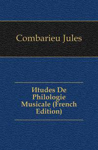 Etudes De Philologie Musicale (French Edition)
