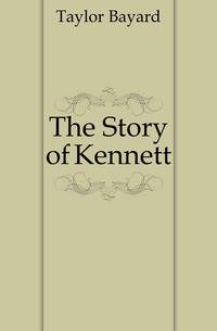 The Story of Kennett