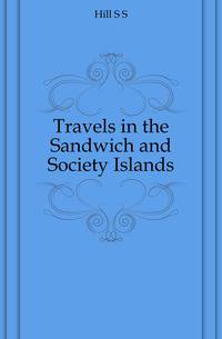 Travels in the Sandwich and Society Islands