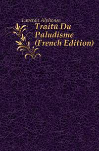 Traite Du Paludisme (French Edition)