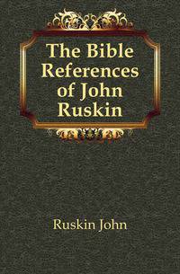 The Bible References of John Ruskin