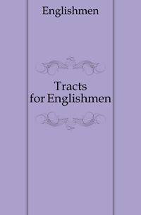 Tracts for Englishmen