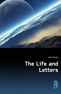 The Life and Letters