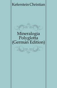 Mineralogia Polyglotta (German Edition)