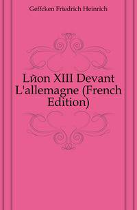 Leon XIII Devant L'allemagne (French Edition)
