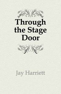 Through the Stage Door