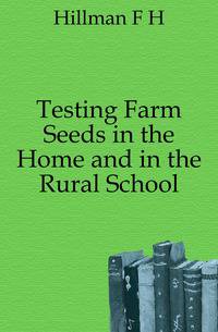 Testing Farm Seeds in the Home and in the Rural School