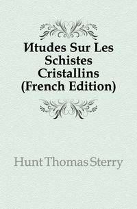 Etudes Sur Les Schistes Cristallins (French Edition)