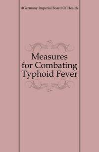 Measures for Combating Typhoid Fever