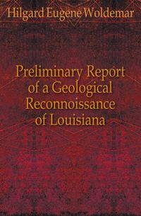 Preliminary Report of a Geological Reconnoissance of Louisiana