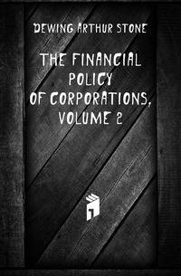 The Financial Policy of Corporations, Volume 2