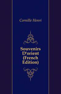 Souvenirs D'orient (French Edition)