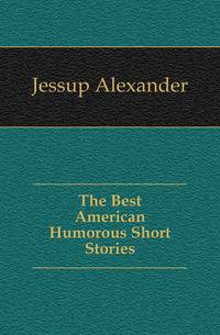 The Best American Humorous Short Stories
