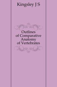 Outlines of Comparative Anatomy of Vertebrates