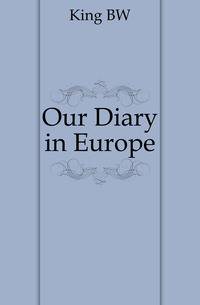 Our Diary in Europe