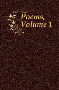 Poems, Volume 1
