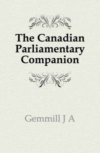 The Canadian Parliamentary Companion