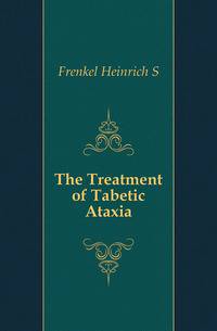 The Treatment of Tabetic Ataxia