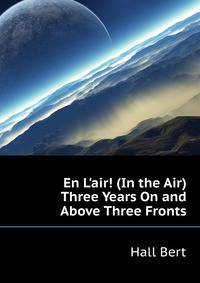 "En L'air!" (In the Air) Three Years On and Above Three Fronts