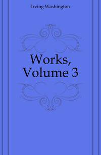 Works, Volume 3