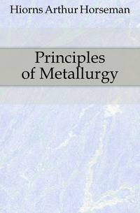 Principles of Metallurgy