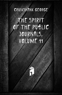 The Spirit of the Public Journals, Volume 11