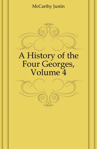 A History of the Four Georges, Volume 4