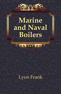 Marine and Naval Boilers