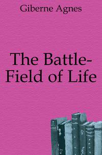 The Battle-Field of Life