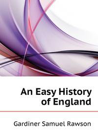 An Easy History of England ...