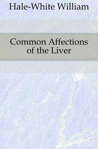 Common Affections of the Liver