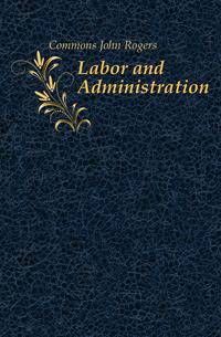 Labor and Administration