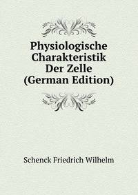 Physiologische Charakteristik Der Zelle (German Edition)